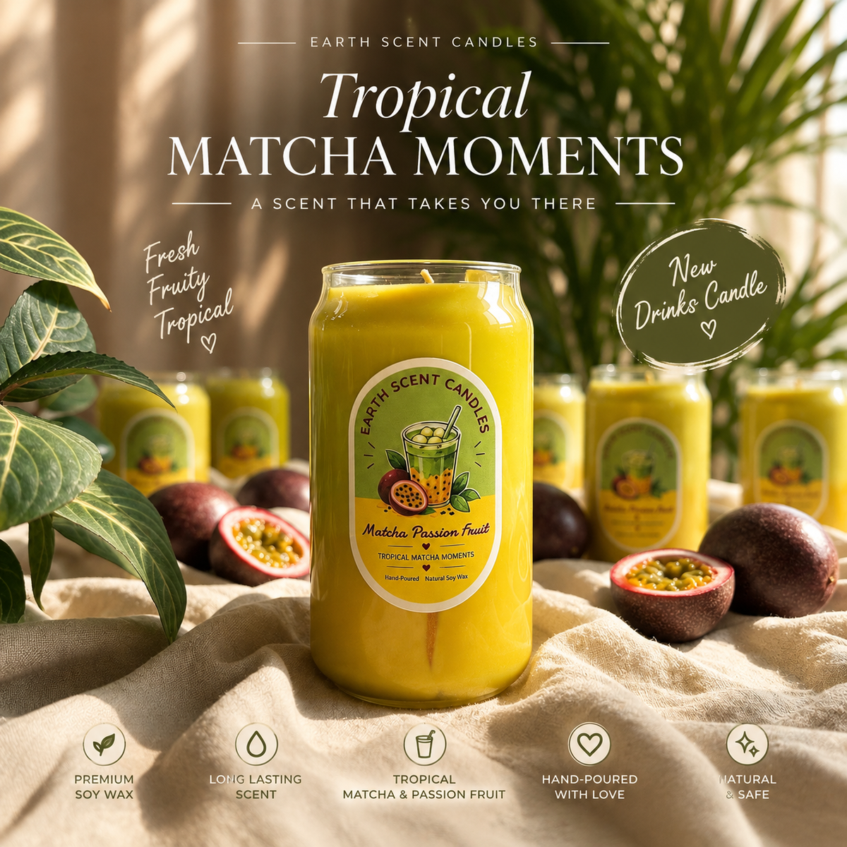 A yellow soy wax candle in a glass jar labeled 'East Scent Candles' and 'Tropical Matcha Moments,' styled on beige fabric with matcha leaves, passion fruit, and other matching candles in the background. Text highlights fresh fruity tropical scent and drinks candle theme.